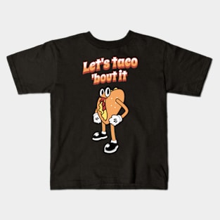 Let's Taco 'Bout It Kids T-Shirt